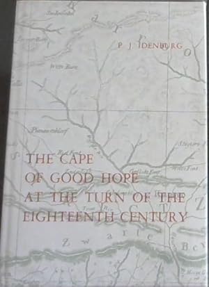 Seller image for The Cape Of Good Hope At The Turn Of The Eighteenth Century for sale by Chapter 1
