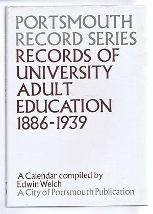 Portsmouth Record Series No. 5. Records of University adult Education 1886-1939. A Calendar