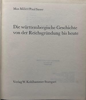 Bild des Verkufers fr Die wrttembergische Geschichte von der Reichsgrndung bis heute. zum Verkauf von Antiquariat Lohmann