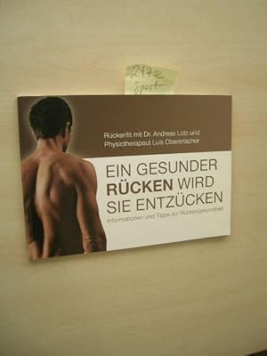 Ein gesunder Rücken wird sie entzücken. Informationen und Tipps zur Rückengesundheit.