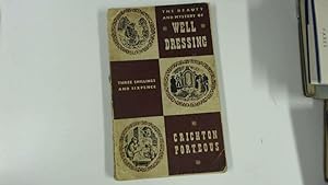 Imagen del vendedor de THE BEAUTY AND MYSTERY OF WELL-DRESSING. a la venta por Goldstone Rare Books