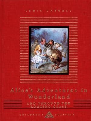 Seller image for Alice's Adventures in Wonderland and Through the Looking Glass (Everyman's Library Children's Classics Series) by Carroll, Lewis [Hardcover ] for sale by booksXpress