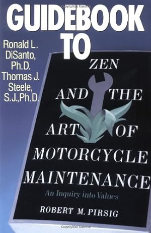 Bild des Verkufers fr Guidebook to Zen and the Art of Motorcycle Maintenance by Di Santo, Ron, Steele, Tom [Paperback ] zum Verkauf von booksXpress