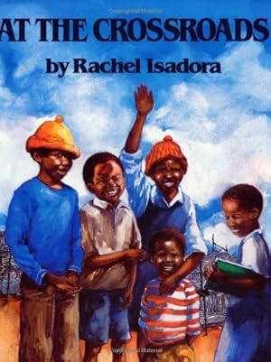 Seller image for At the Crossroads (Rise and Shine) by Isadora, Rachel [Paperback ] for sale by booksXpress
