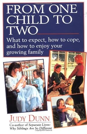 Seller image for From One Child to Two: What to Expect, How to Cope, and How to Enjoy Your Growing Family by Dunn, Judy [Paperback ] for sale by booksXpress