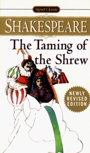 Image du vendeur pour The Taming of the Shrew (Shakespeare, Signet Classic) by Shakespeare, William [Mass Market Paperback ] mis en vente par booksXpress