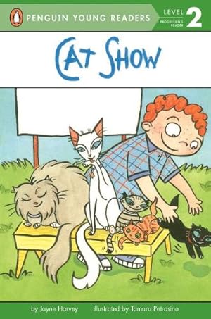 Seller image for Cat Show (Penguin Young Readers, Level 2) by Harvey, Jayne [Paperback ] for sale by booksXpress