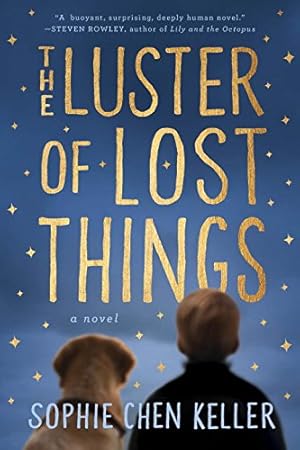 Bild des Verkufers fr The Luster of Lost Things by Keller, Sophie Chen [Paperback ] zum Verkauf von booksXpress