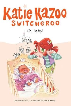 Bild des Verkufers fr Oh, Baby! #3 (Katie Kazoo, Switcheroo) by Nancy E. Krulik [Paperback ] zum Verkauf von booksXpress