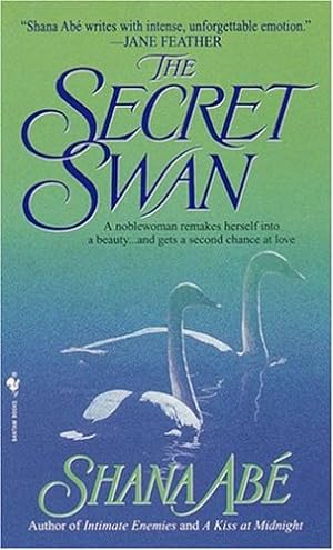 Seller image for The Secret Swan: A Novel by Abé, Shana [Mass Market Paperback ] for sale by booksXpress