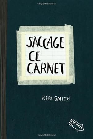 Image du vendeur pour Saccage ce carnet (French Edition) by Smith, Keri [Paperback ] mis en vente par booksXpress