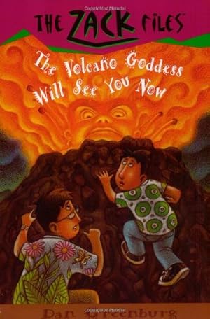 Imagen del vendedor de Zack Files 09: the Volcano Goddess Will See You Now (The Zack Files) by Greenburg, Dan [Paperback ] a la venta por booksXpress