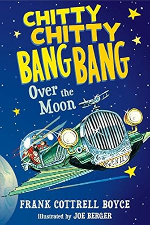 Seller image for Chitty Chitty Bang Bang Over the Moon by Boyce, Frank Cottrell [Paperback ] for sale by booksXpress