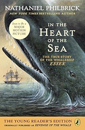 Imagen del vendedor de In the Heart of the Sea (Young Readers Edition): The True Story of the Whaleship Essex by Philbrick, Nathaniel [Paperback ] a la venta por booksXpress