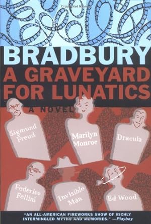 Imagen del vendedor de A Graveyard for Lunatics: Another Tale of Two Cities by Bradbury, Ray [Paperback ] a la venta por booksXpress