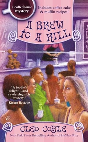 Seller image for A Brew to a Kill (A Coffeehouse Mystery) by Coyle, Cleo [Mass Market Paperback ] for sale by booksXpress