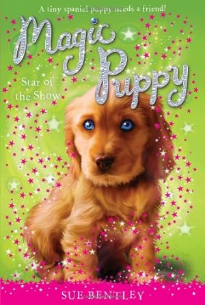 Immagine del venditore per Star of the Show #4 (Magic Puppy) by Bentley, Sue [Paperback ] venduto da booksXpress