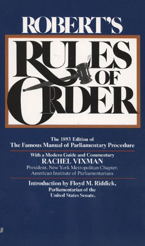 Seller image for Robert's Rules of Order: The 1893 Edition of the Famous Manual of Parliamentary Procedure by Robert, Henry M. [Mass Market Paperback ] for sale by booksXpress
