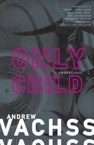 Image du vendeur pour Only Child by Vachss, Andrew [Paperback ] mis en vente par booksXpress
