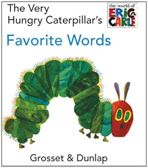 Seller image for The Very Hungry Caterpillar's Favorite Words (World of Eric Carle) by Carle, Eric [Board book ] for sale by booksXpress