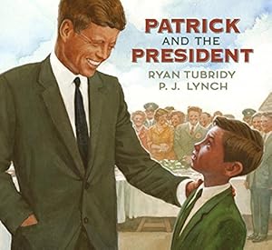 Seller image for Patrick and the President by Tubridy, Ryan [Hardcover ] for sale by booksXpress