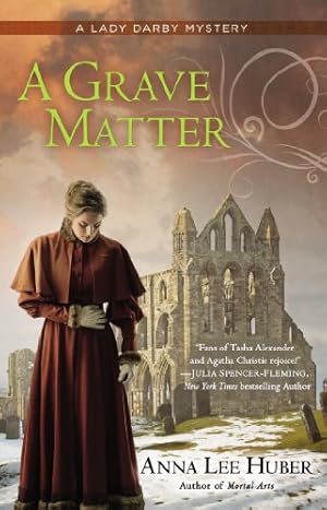 Seller image for A Grave Matter (A Lady Darby Mystery) by Huber, Anna Lee [Paperback ] for sale by booksXpress