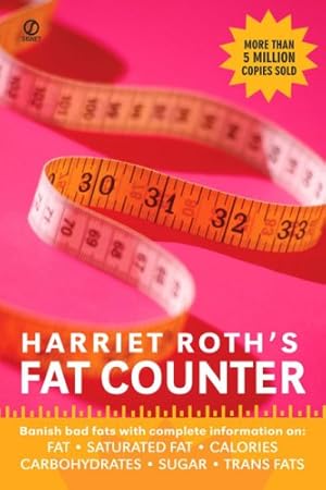Imagen del vendedor de Harriet Roth's Fat Counter: Banish Bad Fats with Complete Information on: Fat, Saturated Fat, Calories, Carbohydrates, Sugar, Trans Fats by Roth, Harriet [Mass Market Paperback ] a la venta por booksXpress
