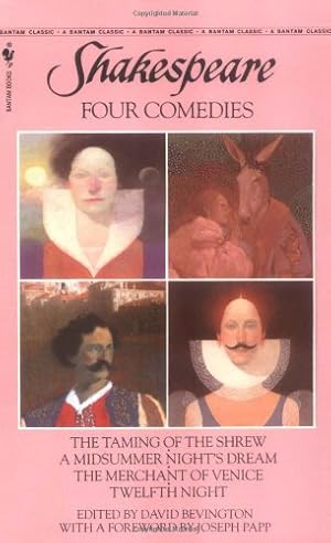 Seller image for Four Comedies: The Taming of the Shrew, A Midsummer Night's Dream, The Merchant of Venice, Twelfth Night (Bantam Classic) by Shakespeare, William [Paperback ] for sale by booksXpress