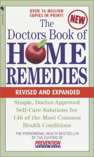 Immagine del venditore per The Doctors Book of Home Remedies: Simple Doctor-Approved Self-Care Solutions for 146 of the Most Common Health Conditions, Revised and Expanded (The . Library of Prevention Magazine Health Books) by Prevention Magazine Editors [Mass Market Paperback ] venduto da booksXpress