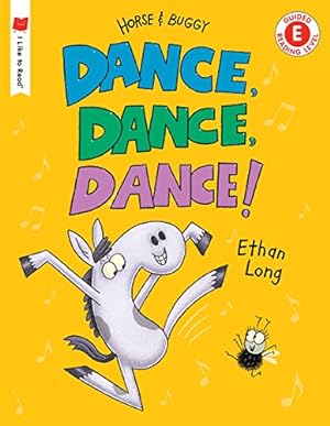 Imagen del vendedor de Dance, Dance, Dance!: A Horse and Buggy Tale (I Like to Read) by Long, Ethan [Paperback ] a la venta por booksXpress