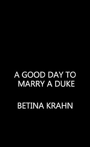 Seller image for A Good Day to Marry a Duke (Sin & Sensibility) by Krahn, Betina [Mass Market Paperback ] for sale by booksXpress