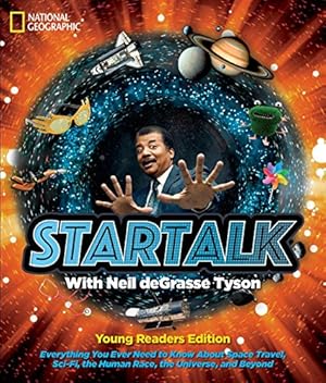 Imagen del vendedor de StarTalk Young Readers Edition by Tyson, Neil deGrasse, Charles Liu [Paperback ] a la venta por booksXpress