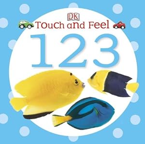 Seller image for Touch and Feel: 123 (Touch & Feel) by DK [Board book ] for sale by booksXpress