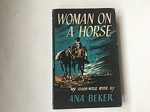 Image du vendeur pour Woman on a Horse. My 17,000 Mile Ride. mis en vente par Book Souk