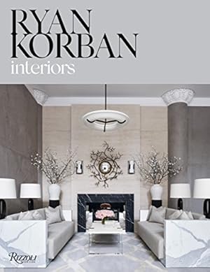 Seller image for Ryan Korban: Interiors by Korban, Ryan [Hardcover ] for sale by booksXpress