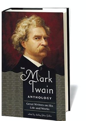 Seller image for The Mark Twain Anthology (LOA #199): Great Writers on His Life and Work (Library of America Mark Twain Edition) [Hardcover ] for sale by booksXpress