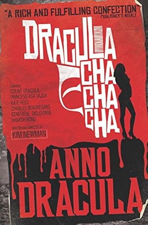 Seller image for Anno Dracula - Dracula Cha Cha Cha by Newman, Kim [Mass Market Paperback ] for sale by booksXpress