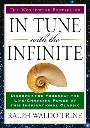 Seller image for In Tune with the Infinite: The Worldwide Bestseller by Trine, Ralph Waldo [Paperback ] for sale by booksXpress