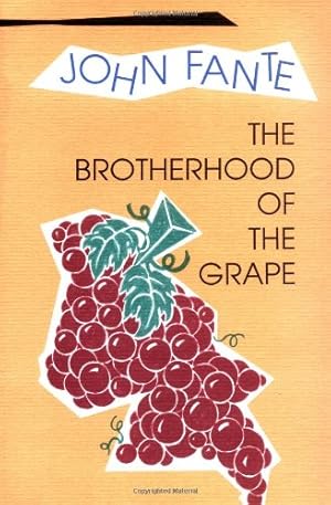 Immagine del venditore per The Brotherhood of the Grape by Fante, John [Paperback ] venduto da booksXpress