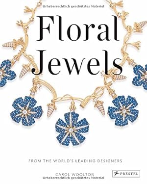 Bild des Verkufers fr Floral Jewels: From the World's Leading Designers by Woolton, Carol [Hardcover ] zum Verkauf von booksXpress