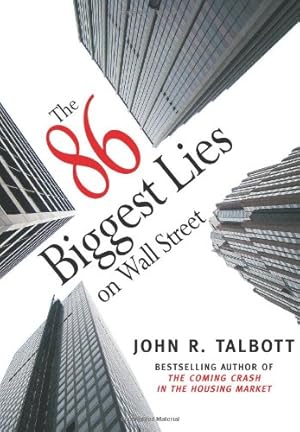 Seller image for The 86 Biggest Lies on Wall Street by Talbott, John R. [Hardcover ] for sale by booksXpress