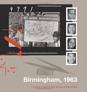 Seller image for Birmingham, 1963 by Weatherford, Carole Boston [Hardcover ] for sale by booksXpress
