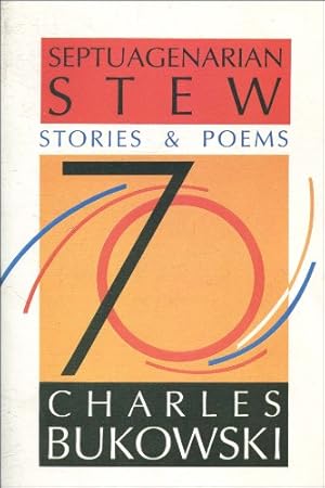 Seller image for Septuagenarian Stew: Stories & Poems by Bukowski, Charles [Paperback ] for sale by booksXpress