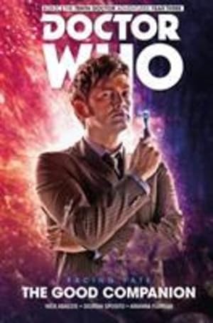 Imagen del vendedor de Doctor Who: The Tenth Doctor Facing Fate Volume 3 - The Good Companion by Abadzis, Nick [Hardcover ] a la venta por booksXpress