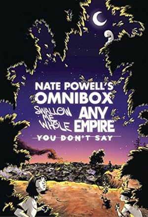 Seller image for Nate Powell's Omnibox: Featuring Swallow Me Whole, Any Empire, & You Don't Say by Powell, Nate [Paperback ] for sale by booksXpress