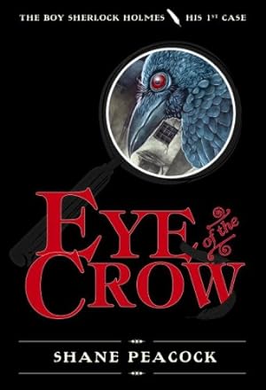 Seller image for Eye of the Crow: The Boy Sherlock Holmes, His First Case by Peacock, Shane [Hardcover ] for sale by booksXpress