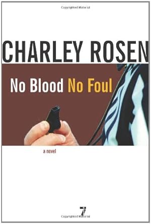 Seller image for No Blood, No Foul: A Novel by Rosen, Charley [Paperback ] for sale by booksXpress