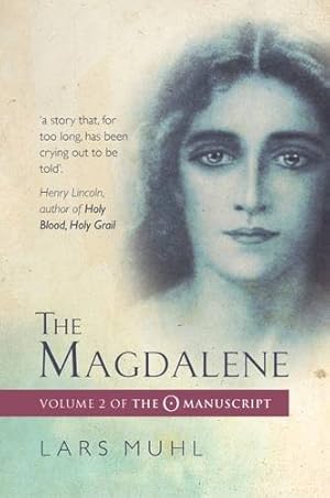 Bild des Verkufers fr The Magdalene: Volume II of the O Manucript (The O Manuscript) by Muhl, Lars [Paperback ] zum Verkauf von booksXpress