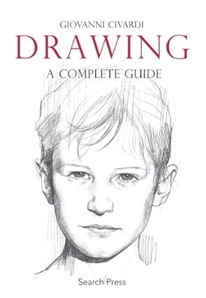 Imagen del vendedor de Drawing: A Complete Guide (Art of Drawing) by Civardi, Giovanni [Paperback ] a la venta por booksXpress