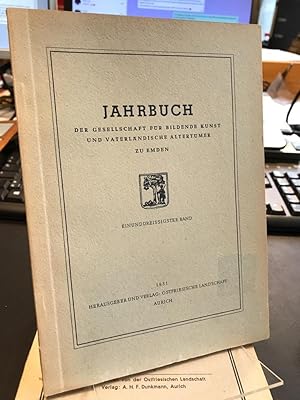 Bild des Verkufers fr EmJb 31. Jahrbuch der Gesellschaft fr bildende Kunst und vaterlndische Altertmer zu Emden. Einundreissigster (31.) Band 1951. (seit 1995: Emder Jahrbuch fr historische Landeskunde Ostfrieslands). zum Verkauf von Altstadt-Antiquariat Nowicki-Hecht UG